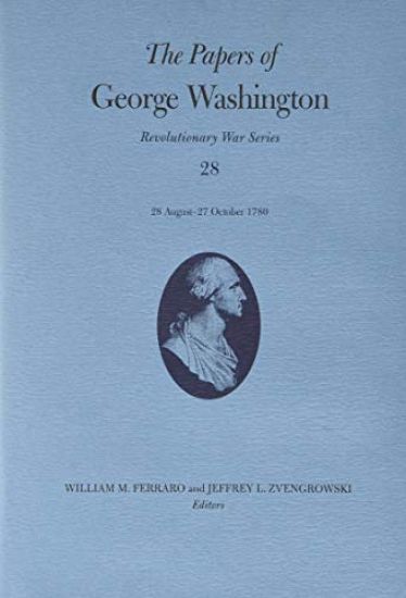 The Papers of George Washington Volume 28