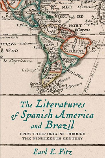 The Literatures of Spanish America and Brazil