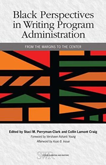 Black Perspectives in Writing Program Administration