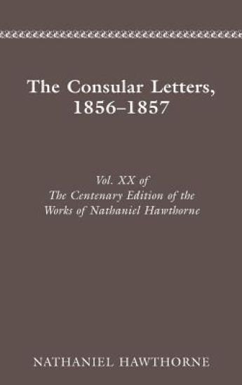 The Centenary Edition of the Works of Nathaniel Hawthorne: Volume Xx