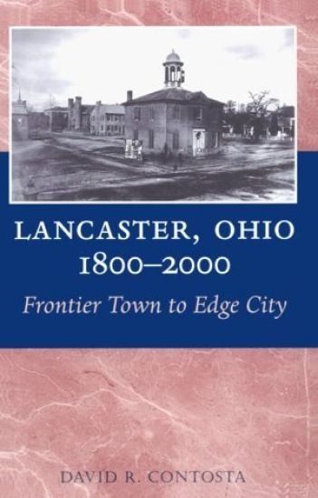 Lancaster, Ohio, 1800-2000