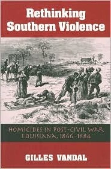 Rethinking Southern Violence