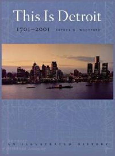 This Is Detroit, 1701-2001