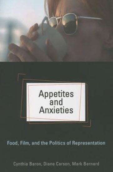 Appetites and Anxieties