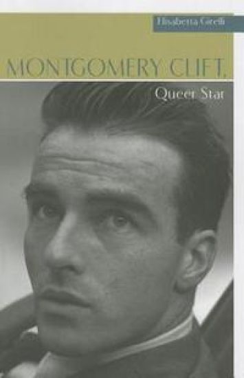 Montgomery Clift, Queer Star