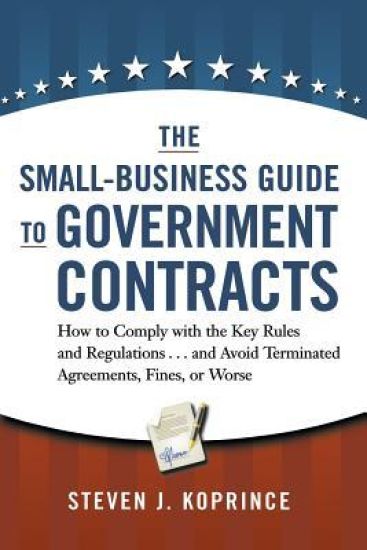 The Small-Business Guide to Government Contracts