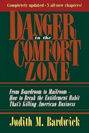Danger in the Comfort Zone