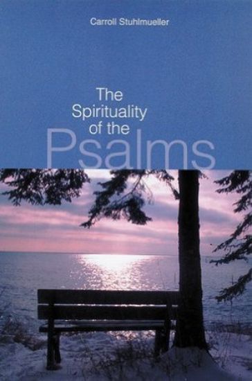 The Spirituality of the Psalms