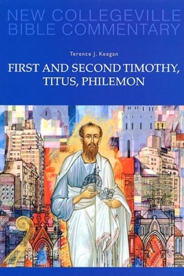 First and Second Timothy, Titus, Philemon