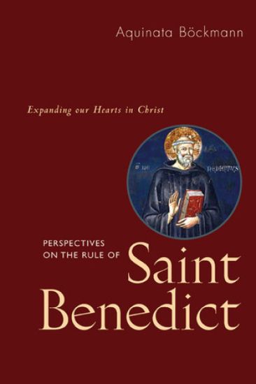 Perspectives On The Rule Of Saint Benedict