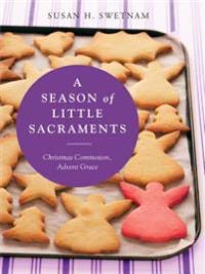 A Season of Little Sacraments