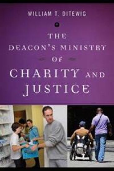 The Deacon?s Ministry of Charity and Justice