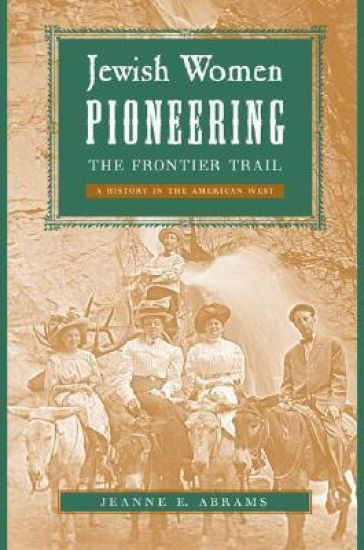 Jewish Women Pioneering the Frontier Trail