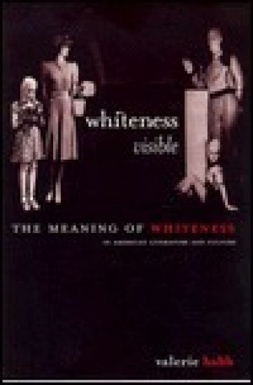 Whiteness Visible