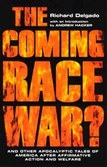 The Coming Race War