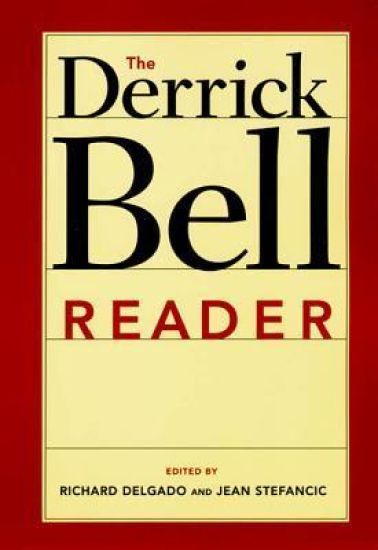 The Derrick Bell Reader