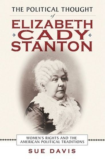 The Political Thought of Elizabeth Cady Stanton