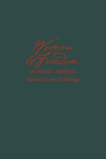 Women and Freedom in Early America