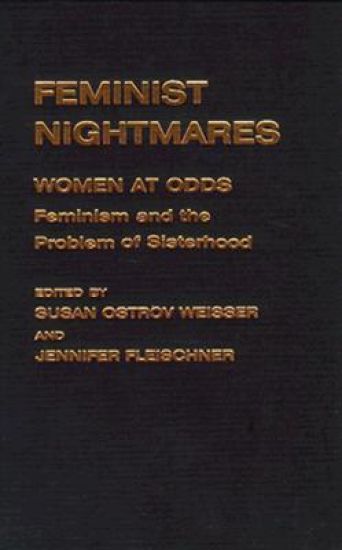 Feminist Nightmares: Women at Odds