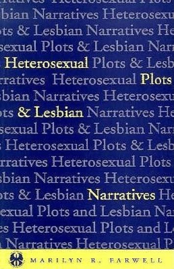Heterosexual Plots and Lesbian Narratives