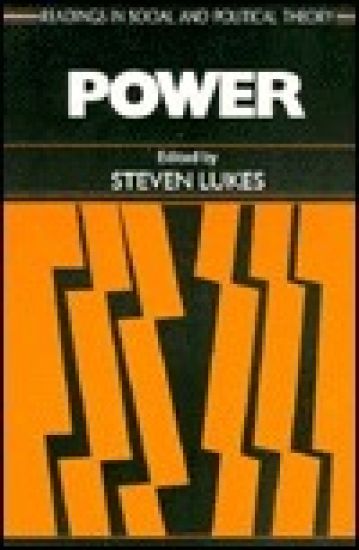 Power (Readings in Social and Political Theory, No. 4)