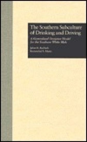 The Southern Subculture of Drinking and Driving