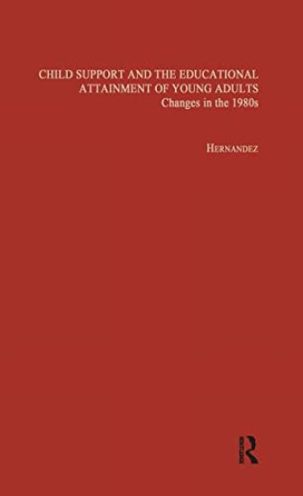 Child Support and the Educational Attainment of Young Adults