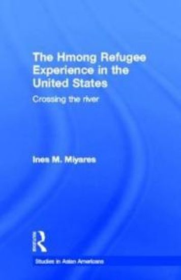 The Hmong Refugees Experience in the United States
