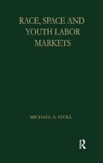 Race, Space and Youth Labor Markets