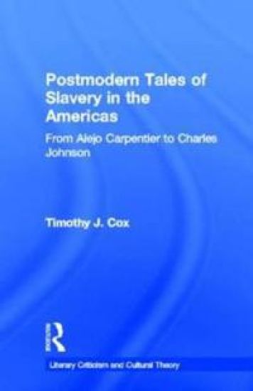 Postmodern Tales of Slavery in the Americas