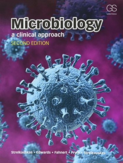 Microbiology: A Clinical Approach