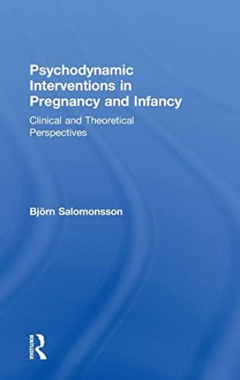 Psychodynamic Interventions in Pregnancy and Infancy