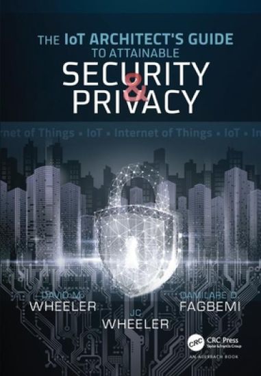 The IoT Architect's Guide to Attainable Security and Privacy