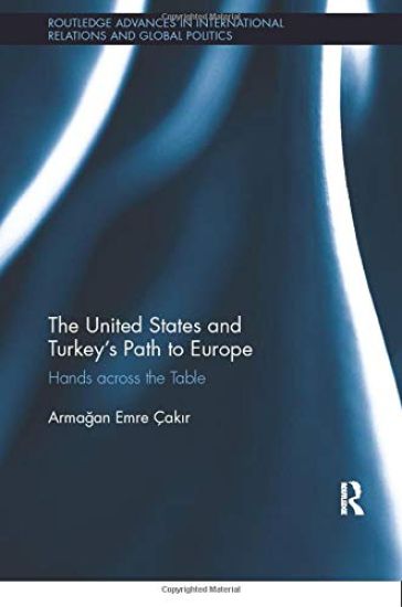 The United States and Turkey's Path to Europe