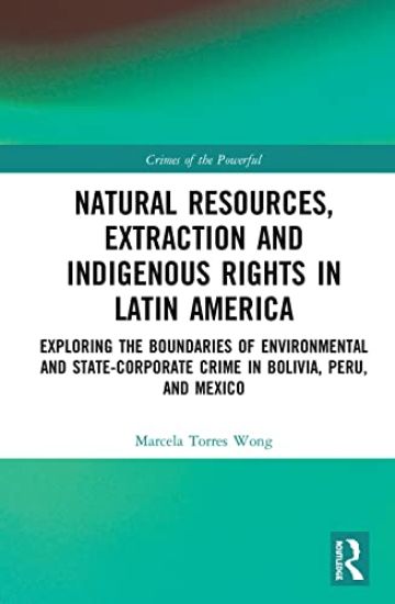 Natural Resources, Extraction and Indigenous Rights in Latin America