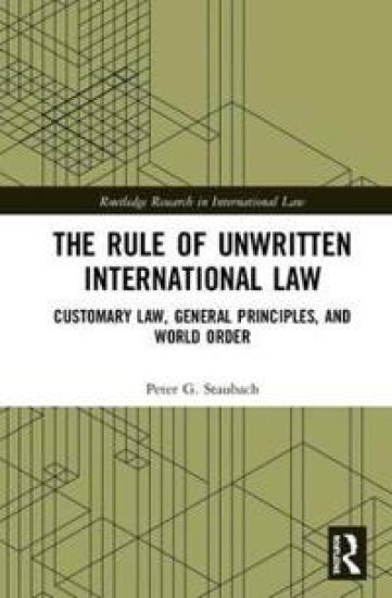 The Rule of Unwritten International Law