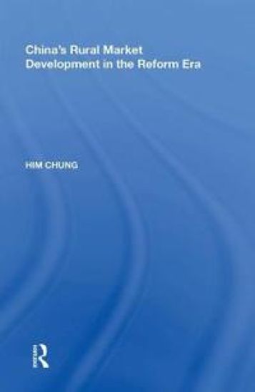 China's Rural Market Development in the Reform Era