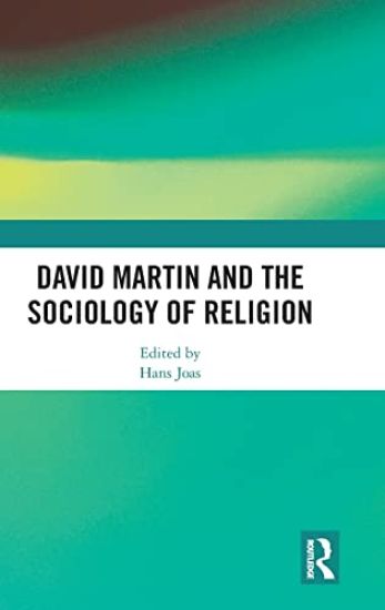 David Martin and the Sociology of Religion