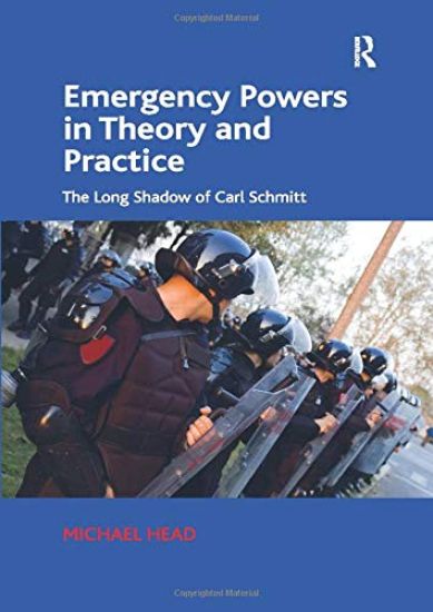 Emergency Powers in Theory and Practice