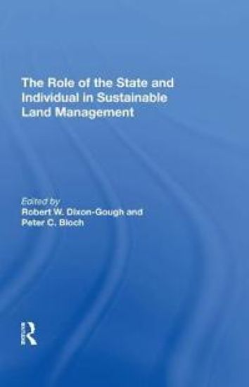 The Role of the State and Individual in Sustainable Land Management