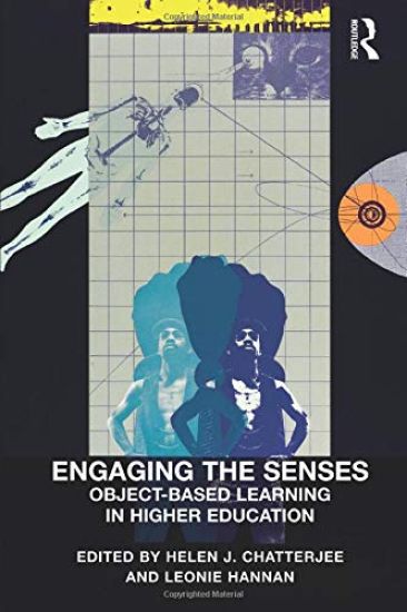 Engaging the Senses: Object-Based Learning in Higher Education