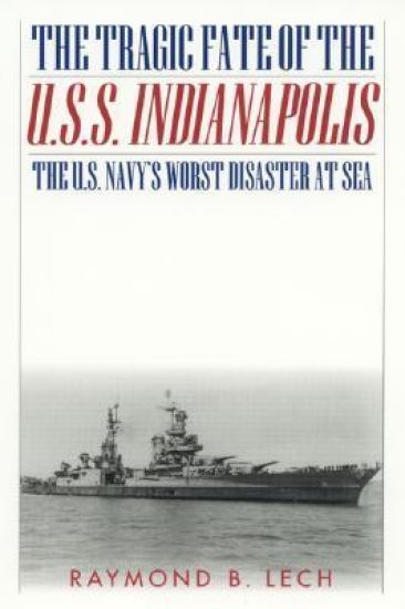 The Tragic Fate of the U.S.S. Indianapolis