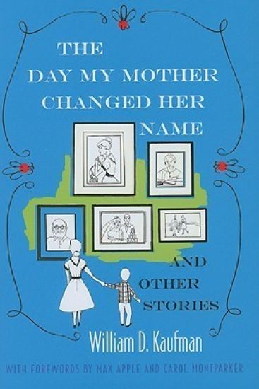 The Day My Mother Changed Her Name and Other Stories