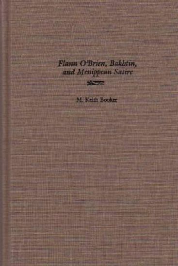 Flann O'Brien, Bakhtin, and Menippean Satire