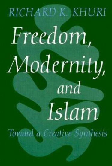 Freedom, Modernity, and Islam