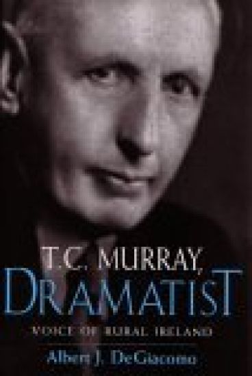 T.C. Murray, Dramatist