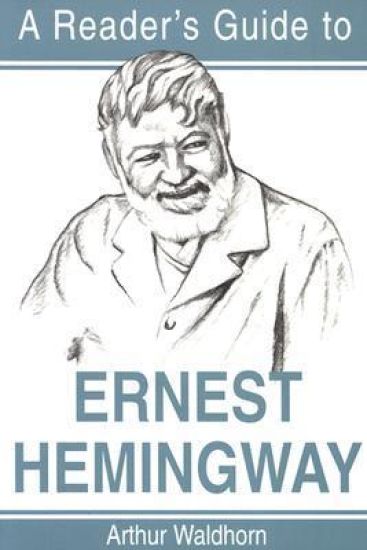 A Reader's Guide to Ernest Hemingway