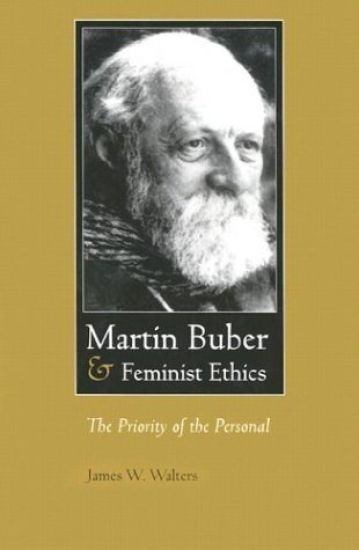 Martin Buber and Feminist Ethics
