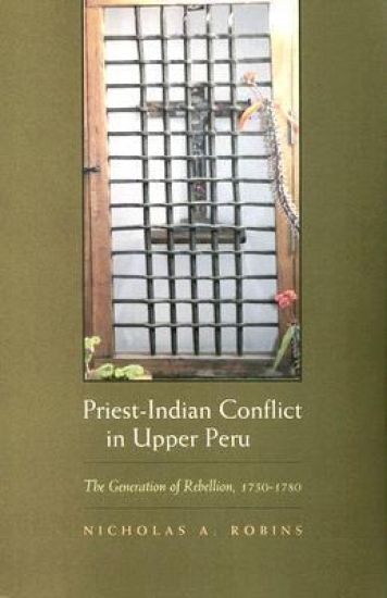 Priest-Indian Conflict in Upper Peru