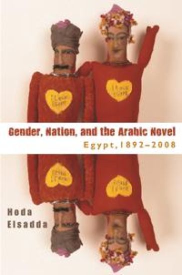 Gender, Nation, and the Arabic Novel Egypt, 1892–2008
